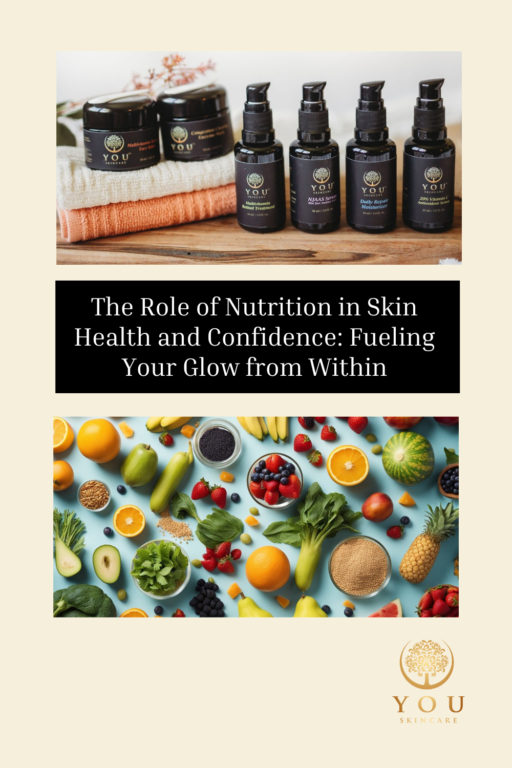 The Role of Nutrition in Skin Health and Confidence: Fueling Your Glow from Within