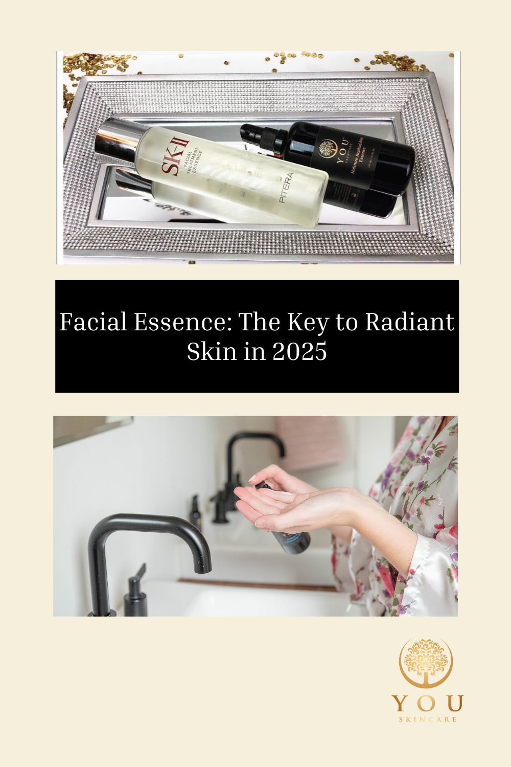 Facial Essence: The Key to Radiant Skin in 2025