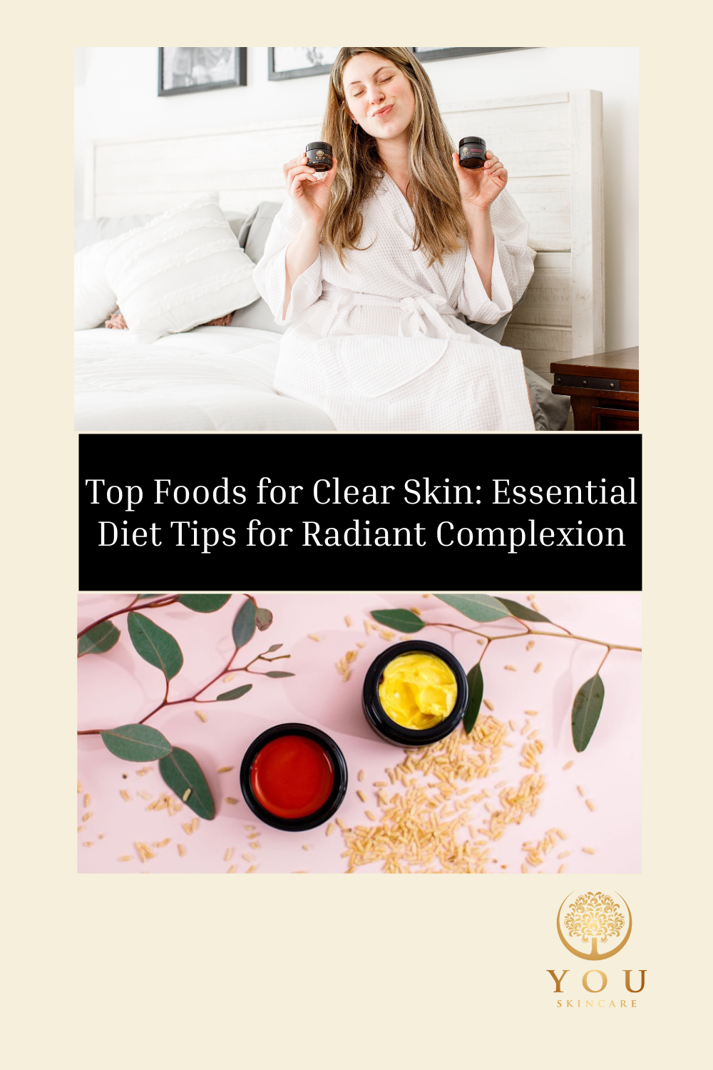 Top Foods for Clear Skin: Essential Diet Tips for Radiant Complexion