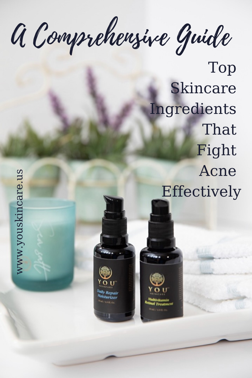 Top Skincare Ingredients That Fight Acne Effectively: A Comprehensive Guide