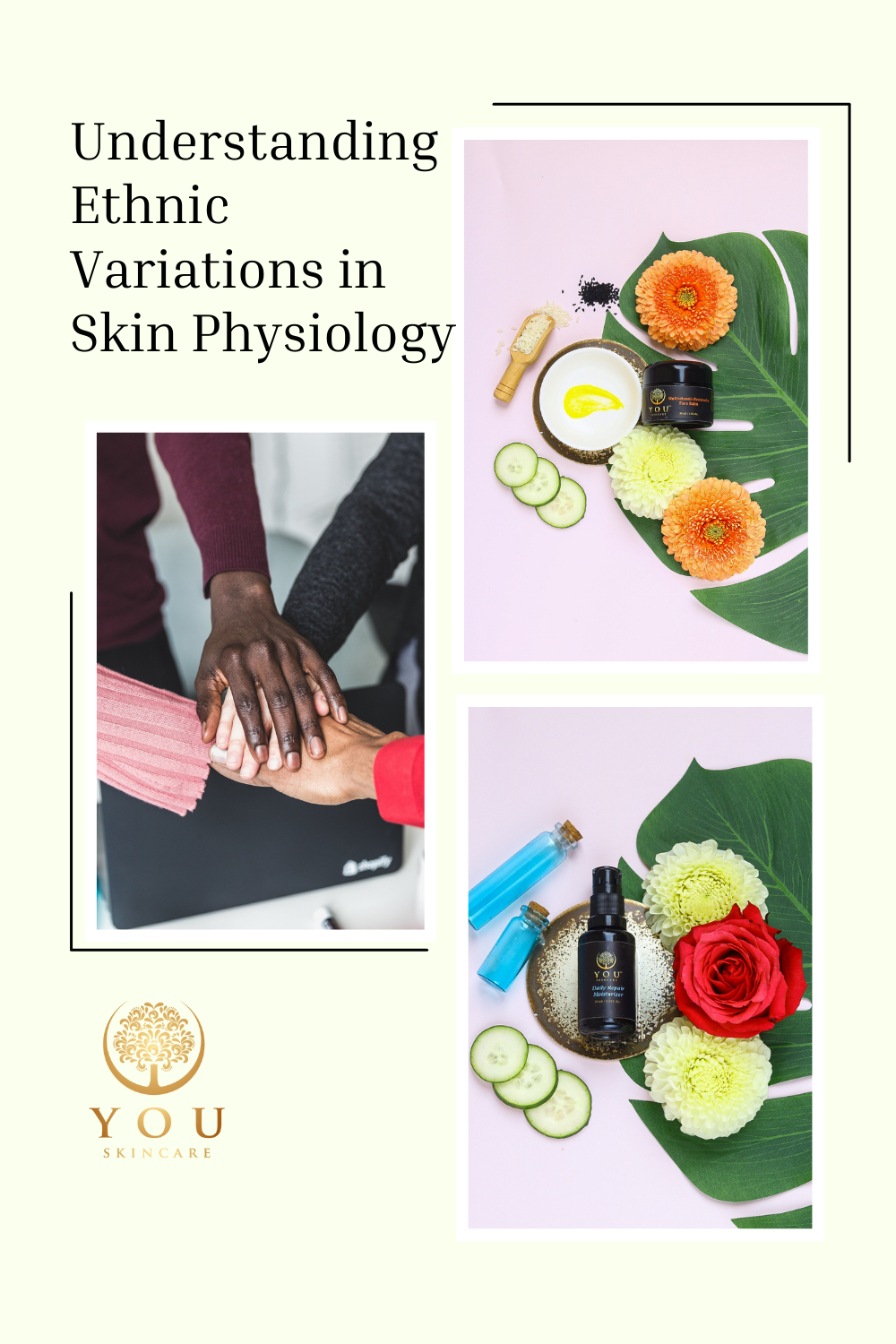 YOU Skincare- Understand Ethnic Variation in Skin Physiology