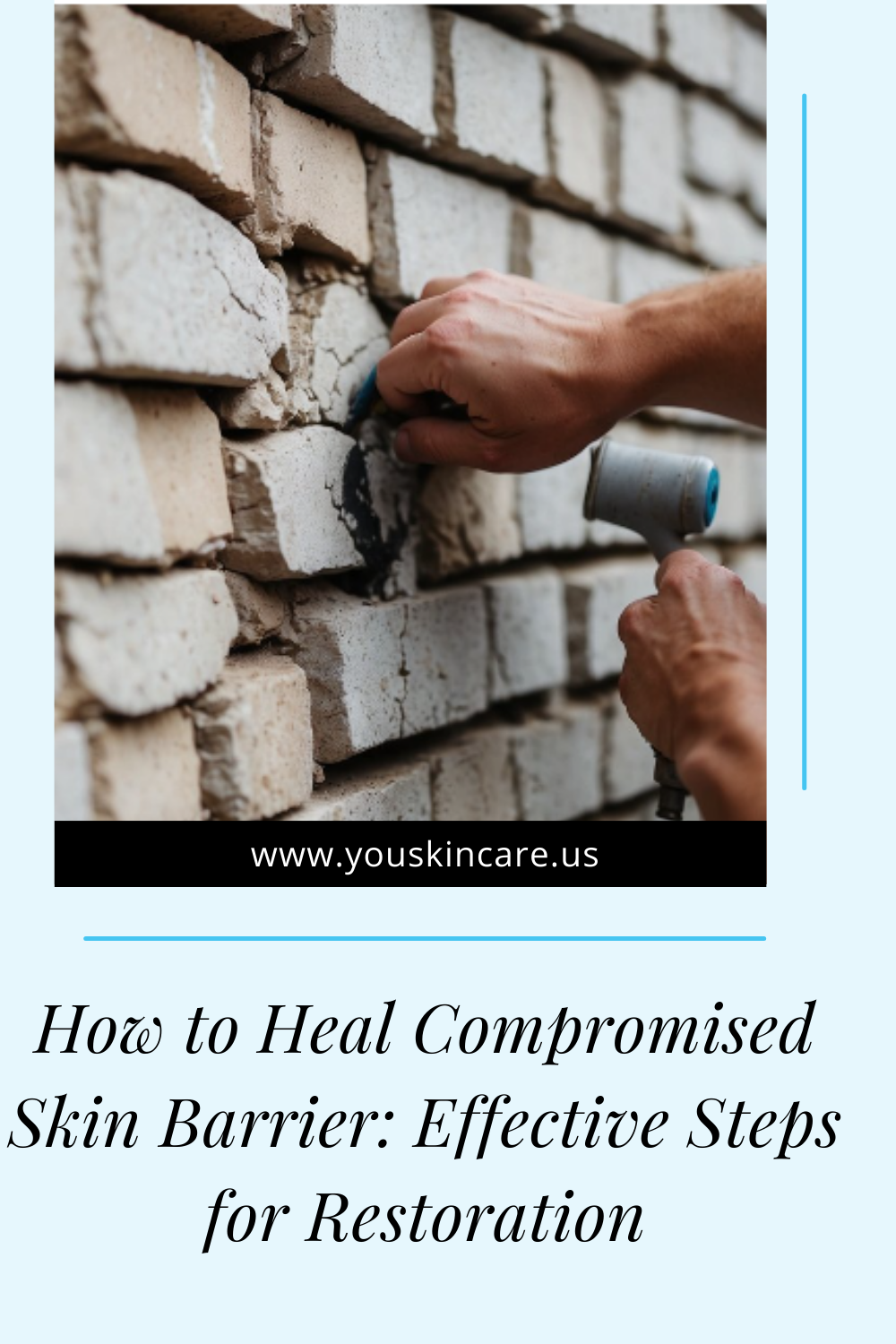 How to Heal Compromised Skin Barrier: Effective Steps for Restoration